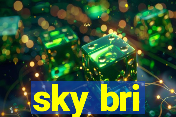 sky bri